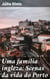 Uma família ingleza: Scenas da vida do Porto