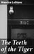 The Teeth of the Tiger
