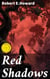 Red Shadows