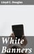 White Banners