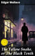 The Yellow Snake, or The Black Tenth