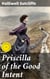 Priscilla of the Good Intent - A Romance of the Grey Fells