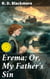 Erema; Or, My Father's Sin