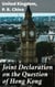 Joint Declaration on the Question of Hong Kong - The Government of the United Kingdom of Great Britain and Northern Ireland and the Government of the People's Republic of China