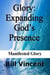 Glory: Expanding God's Presence