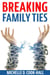 Breaking Family Ties