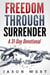 Freedom through Surrender