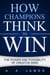 How Champions Think to Win