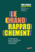 Le Grand rapprochement - L'entreprise pour construire une histoire commune