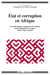État et corruption en Afrique - une anthropologie comparatives des relations entre fonctionnaires et usagers (Bénin, Niger, Sénégal)
