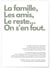 Affiche La famille, les amis... | A3 : 29,7x42cm