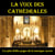 La Voix des Cathédrales - Les plus belles pages de la musique sacrée - CD