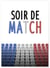 Affiche Soir de Match | A3 : 29,7x42cm