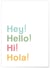 Poster 'Hey! Hello! Hi! Hola!' | A3 : 29,7x42cm