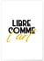 Affiche 'Libre comme l'art' | A3 : 29,7x42cm