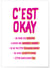 Affiche C'est okay | A3 : 29,7x42cm