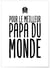 Affiche 'Meilleur Papa du Monde' | A3 : 29,7x42cm