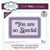 Matrices de découpe - You are so special - 2 dies - Creative Expressions