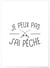 Affiche 'Je peux pas j'ai pêche' | A3 : 29,7x42cm