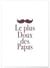 Affiche 'Le plus doux des papas' | A3 : 29,7x42cm