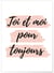 Affiche Toi et Moi | A3 : 29,7x42cm
