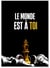 Affiche Motivation Le Monde est à Toi | A3 : 29,7x42cm