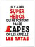 Affiche 'Tatas Super Héros' | A3 : 29,7x42cm
