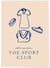 Affiche Tennis Club : The Sport Club | A3 : 29,7x42cm
