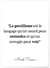 Affiche Mark Twain : 'La gentillesse est le language...' | A3 : 29,7x42cm