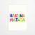 Carte postale - Rio Soley - Hakuna Matata - 14,8 x 10,5 cm - Made in France