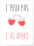 Affiche J'peux pas j'ai apéro | A3 : 29,7x42cm
