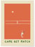 Affiche Tennis Sportive : Game Set Match | A3 : 29,7x42cm