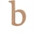 Lettre, b, H : 13 cm, ép. 2 cm, 1 pièce
