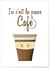 Affiche 'Ici c'est la pause café' | A3 : 29,7x42cm