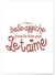 Affiche 'Une belle affiche pour te dire...' | A3 : 29,7x42cm