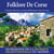 Folklore de Corse : Patrimoine de la musique traditionnelle du monde - CD