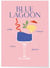 Affiche Cocktail Blue Lagoon 2 | A3 : 29,7x42cm