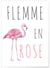 Affiche Flemme en rose | A3 : 29,7x42cm