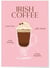 Affiche Cocktail Irish Coffee 2 | A3 : 29,7x42cm