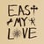 East my love - vinyle vert