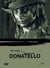 Donatello, the first modern sculptor