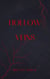 Hollow Veins