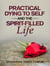 Practical Dying to Self and the Spirit-Filled Life - Practical Helps in Sanctification, #12