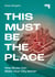 This Must Be the Place - How Music Can Make Your City Better