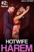 Hotwife Harem #2: Rachel - Hotwife Harem, #2
