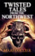 Twisted Tales From The Northwest - Star Lady Tales, #1