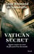 Vatican secret - Quatre années au coeur du plus petit État du monde