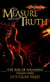 Measure and the Truth - The Rise of Solamnia, Book 3