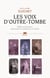 Les Voix d'outre-tombe - Tables tournantes, spiritisme et société