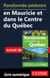 Randonnée pédestre en Mauricie et dans le Centre du Québec
